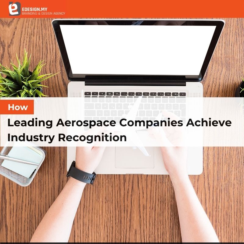 How Leading Aerospace Companies Achieve Industry Recognition